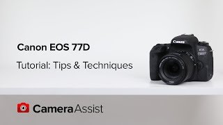 Canon EOS 77D Tutorial  Tips and Techniques [upl. by Akcimehs587]