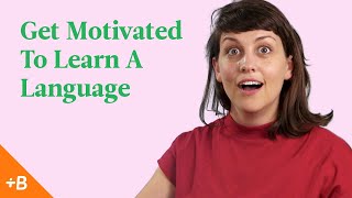 How To Get Motivated To Learn A Language  Babbel [upl. by Rogozen87]