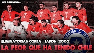 ELIMINATORIAS 2002 CHILE ELIMINADO DEL MUNDIAL  ESPECIAL SELECCIÓN CHILENA COPA AMÉRICA 2019 [upl. by Ias]