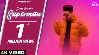 Superman Official Video  Preet Sandhu  Prince Shouan [upl. by Ahsiya]