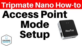 TripMate Nano Access Point Mode Setup and Bandwidth Test  HooToo HTTM02 Tutorial [upl. by Losse]