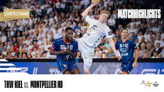 Highlights THW Kiel  Montpellier HB [upl. by Eerised]