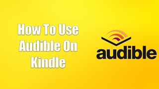 How To Use Audible On Kindle [upl. by Del]