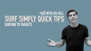 Surf Simplys Quick Tips Surfing To Targets [upl. by Esiuolyram]