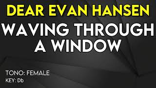 Dear Evan Hansen  Waving Through A Window  Karaoke Instrumental  Female [upl. by Senn]