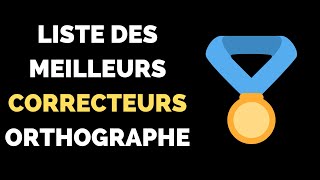 TOP Meilleurs Correcteurs dOrthographe [upl. by Surovy726]