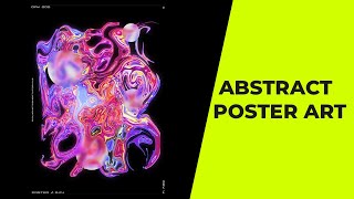 Abstract Poster Art Design via Liquid Effect Photoshop Tutorial 2020 [upl. by Annert]