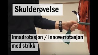 Skulderøvelse Innadrotasjon  innoverrotasjon med strikk [upl. by Farl116]