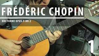 Como tocar NOCTURNE Op9 No2 de Chopin  Tutorial Guitarra Clásica  TAB  PARTE 1 [upl. by Jeuz277]