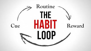 How to Break Bad Habits  The Habit Loop The Effective Way [upl. by Drusy]