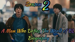 A Man Who Defies The World of BL Season 2 Biography [upl. by Einhorn717]