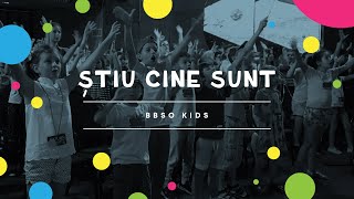 Știu cine sunt  BBSO Kids [upl. by Derfla]