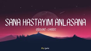 Derya Uluğ ft Asil Gök  Sana Hastayım Anlasana  Sözleri  Lyrics 🎶 [upl. by Aihsenod]