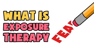 What is Exposure Therapy  Explained in 2 min [upl. by Riley]