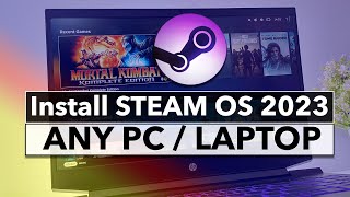 How To Install STEAMOS On Any PC Or Laptop  New STEAM OS Installation GUIDE 2023 [upl. by Kant]