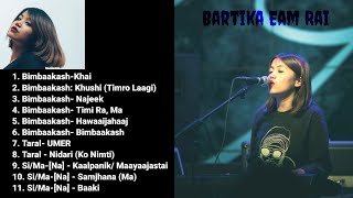 Bartika Eam Rai Songs Collection [upl. by Sert]