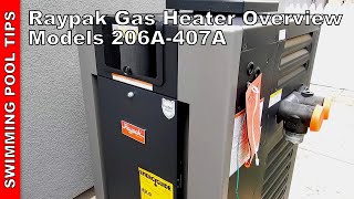 Raypak Pool amp Spa Gas Heater Overview Models 206A407A [upl. by Atsirk]