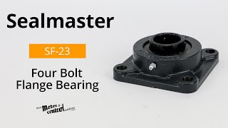 Sealmasters SF23 Four Bolt Flange Bearing [upl. by Alitha163]