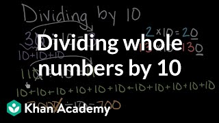 Dividing whole numbers by 10  Math  4th grade  Khan Academy [upl. by Velick]