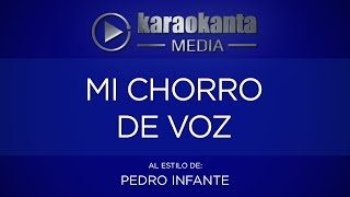 Karaokanta  Pedro Infante  Mi chorro de voz [upl. by Ssor984]