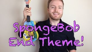 SpongeBob Squarepants End Theme Ukulele Tutorial [upl. by Aes]