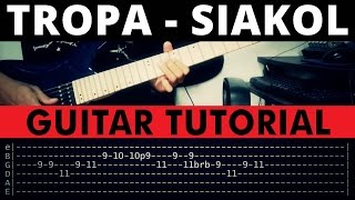 Tropa  Siakol Guitar Tutorial WITH TAB [upl. by Bodrogi]