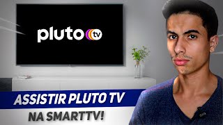 Como ASSISTIR A PLUTO TV em qualquer SMART TV [upl. by Lindsay317]