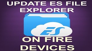 HOW TO UPDATE ES FILE EXPLORERFOR FIRESTICKS AND FIRE TV BOXES JD [upl. by Llirrehs]