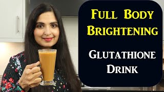 Natural Glutathione For Skin Brightening In 2 Weeks Homemade Glutathione Drink  Samyuktha Diaries [upl. by Ttik]