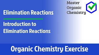 Introduction to Elimination Reactions [upl. by Eneres700]