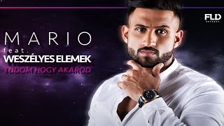 MARIO feat WESZÉLYES ELEMEK – Tudom hogy akarod  Official Audio [upl. by Hendrix]