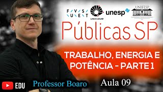 TRABALHO ENERGIAS e POTÊNCIA  Parte 1  FUVEST UNESP UNICAMP  EXERCÍCIOS RESOLVIDOS  AULA 9 [upl. by Arayt]