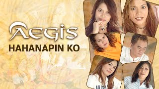 HAHANAPIN KO  Aegis Lyric Video OPM [upl. by Tace]