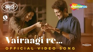 Vairaagi Re  Official Song  Raunaq Kamdar  Anjali Barot  Chabutro Movie Song [upl. by Oona]