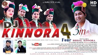 Dj Kinnora 4  Latest Kinnauri Video Song 2021  Birbal Kinnaura  New Himachali Song 2021 [upl. by Seuguh]