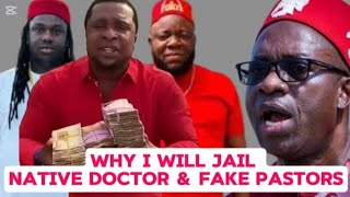 WHY I WILL JAIL NATIVE DOCTORS AND FAKE PASTORS  GOV SOLUDO [upl. by Geerts]