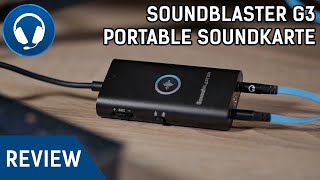 SoundBlaster G3 USB Soundkarte Review  PORTABLER PREMIUM SOUND [upl. by Niro54]