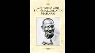 Meditations with Sri Nisargadatta Maharaj  Part 3 [upl. by Loren864]