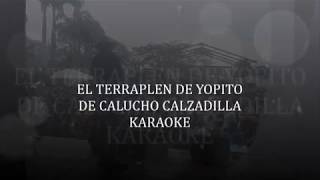 Calucho Calzadilla EL TERRAPLEN DE YOPITO con letra [upl. by Fine]