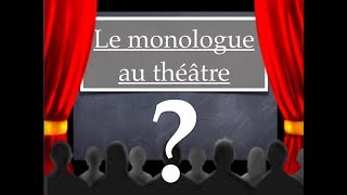 Le monologue au théâtre [upl. by Isahella]