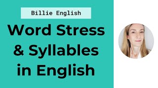 Word Stress amp Syllables in English  Better Pronunciation [upl. by Mur]