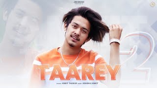 Latest Pahari Song 2021  Taarey2 By Ankit Thakur  Aashish  JKB Music [upl. by Anirbak674]