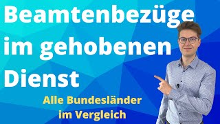 Beamtenbesoldung gehobener Dienst  Bezüge aller Bundesländer im Überblick [upl. by Airyk966]