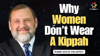 QampA  Why Dont Jewish Women Wear a Kippah Rabbi Dovid Orlofsky [upl. by Annabal]