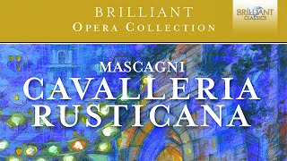 Mascagni Cavalleria Rusticana [upl. by Ahsal]