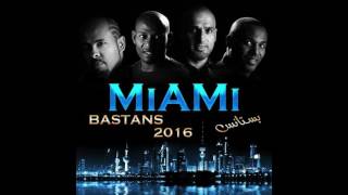 ميامي بستانس 2016 bastans Miami [upl. by Limbert60]