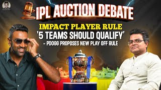 Impact Player Yes or No  IPL Auction Debate  R Ashwin  PDogg [upl. by Einial]