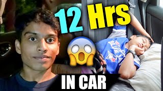 12 HOURS  OVERNIGHT 😱 IN CAR CHALLENGE  FUN OVERLOADED  VelBros Tamil [upl. by Eislrahc]