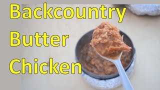 Dehydrated Butter Chicken for the Backcountry [upl. by Euqirdor]