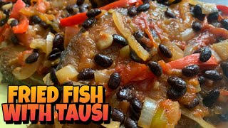 FRIED FISH WITH TAUSI  ISDA WITH BLACK BEANS  EASY TO COOK  Tambayan Cooking Lutong Bahay [upl. by Aicatan896]